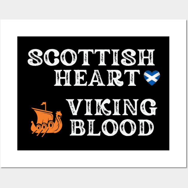 Scottish Heart Viking Blood. White text. Gift ideas for historical enthusiasts available on t-shirts, stickers, mugs, and phone cases, among other things.. Wall Art by Papilio Art